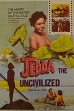 Jedda the Uncivilized