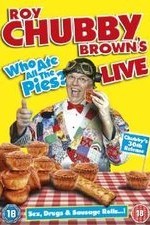 Roy Chubby Brown Live - Who Ate All The Pies?
