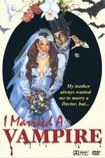 I Married a Vampire