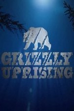 Grizzly Uprising