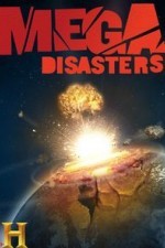 Mega Disasters
