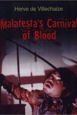 Malatestas Carnival of Blood