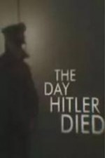 The Day Hitler Died